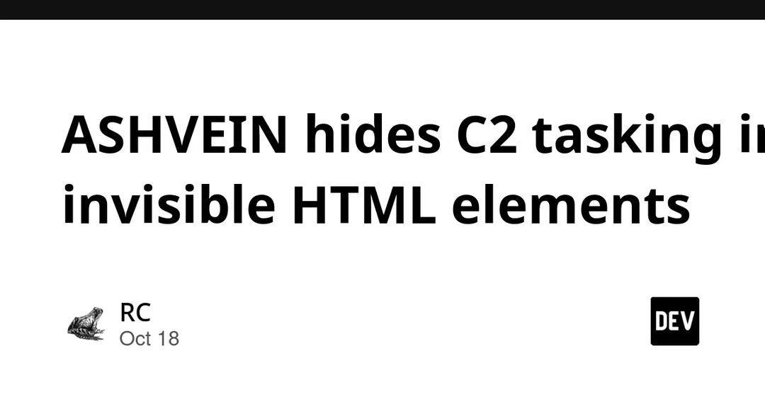ASHVEIN прячет команды C2 в невидимых HTML-элементах