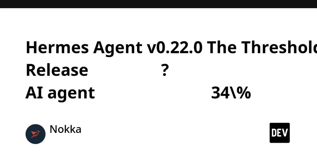 Hermes Agent 0.22.0: крупнейший релиз с сокращением кода на 34%