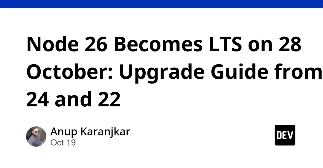 Node.js 26 переходит в LTS 28 октября 2026 года