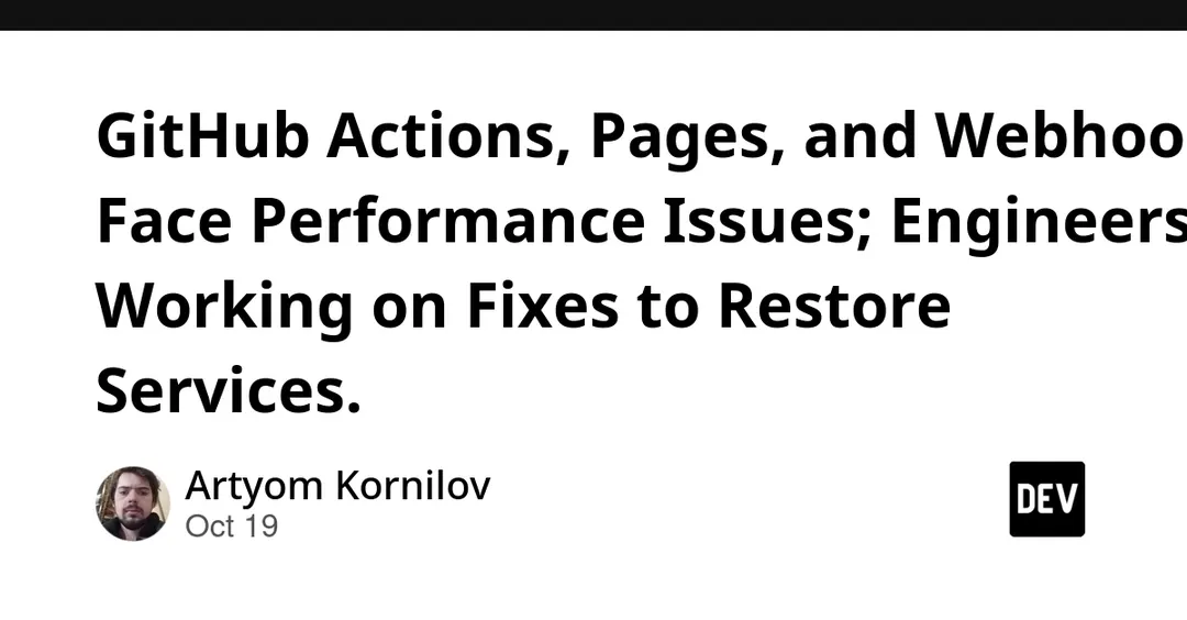 GitHub Actions, Pages и Webhooks столкнулись со сбоями 19 октября