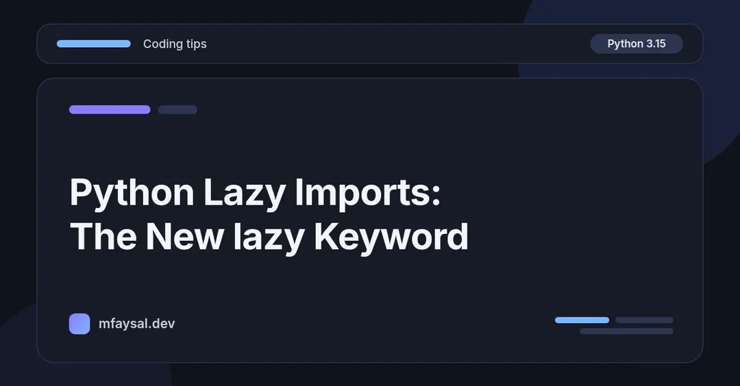 Python 3.15 добавил явные ленивые импорты через ключевое слово lazy