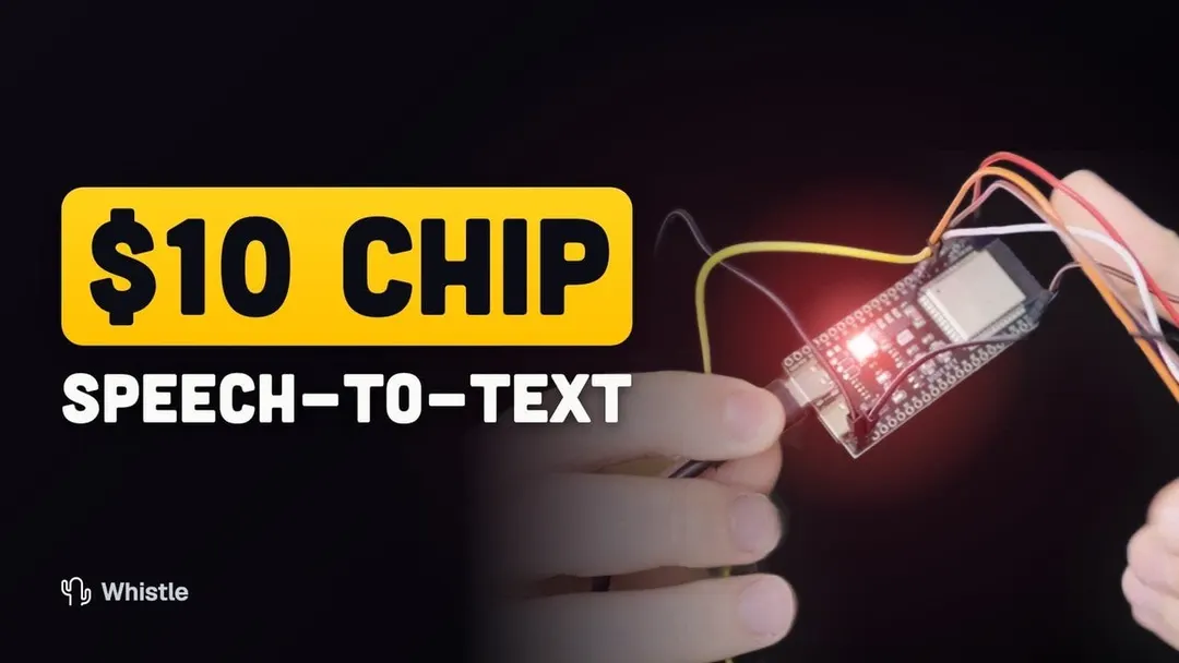 Whistle от Cactus Compute: офлайн-распознавание речи на ESP32S3 за $10