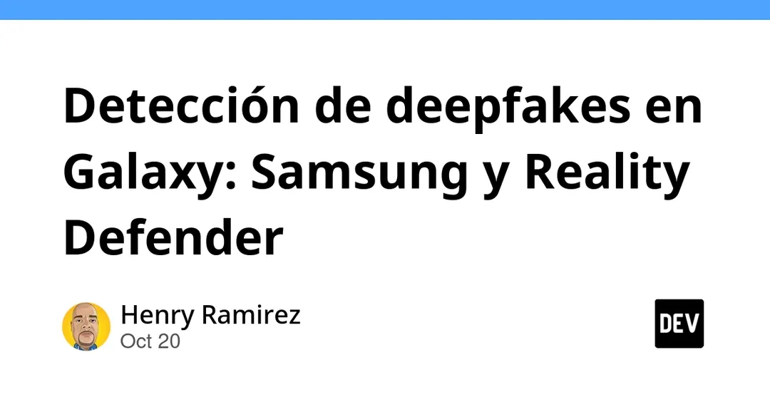 Samsung и Reality Defender создадут детектор дипфейков на Galaxy