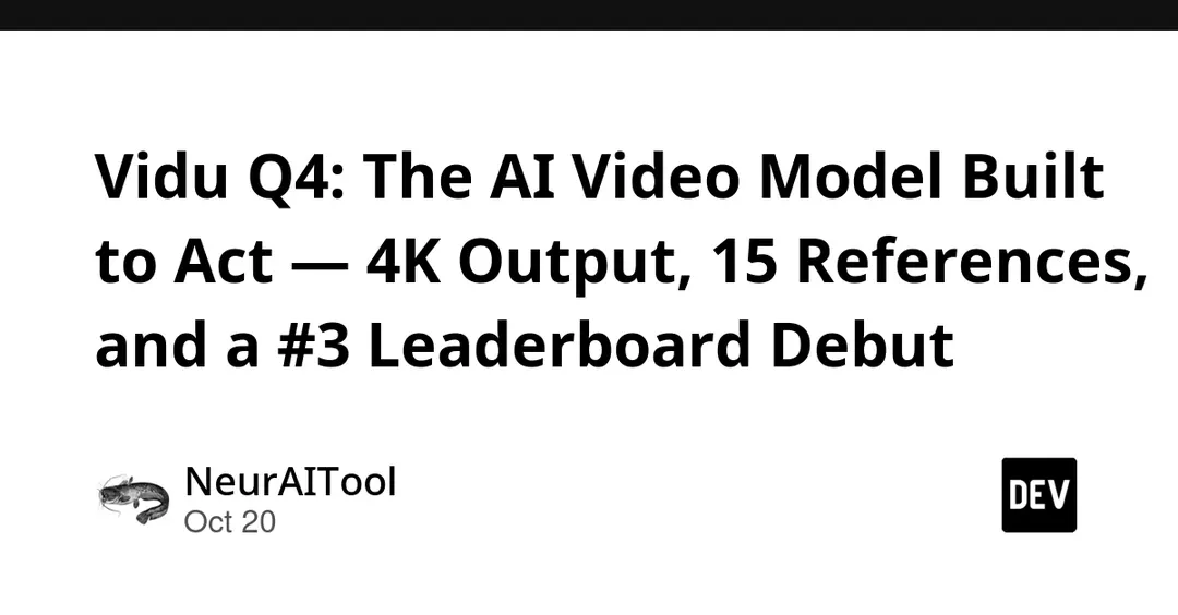 Vidu Q4 Preview: ИИ-видео до 4K с 15 референсами и третьим местом в рейтинге