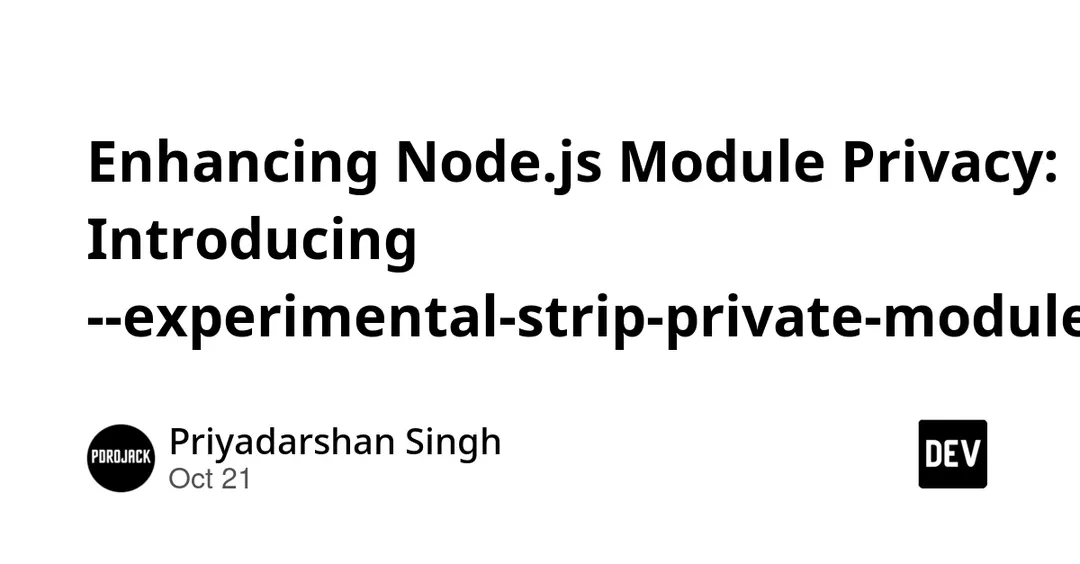 Node.js добавил флаг --experimental-strip-private-modules
