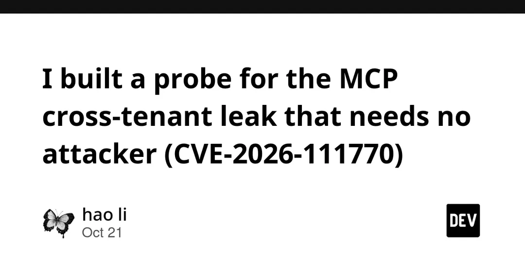 Вышла утилита mcp-idprobe для проверки утечки между клиентами MCP
