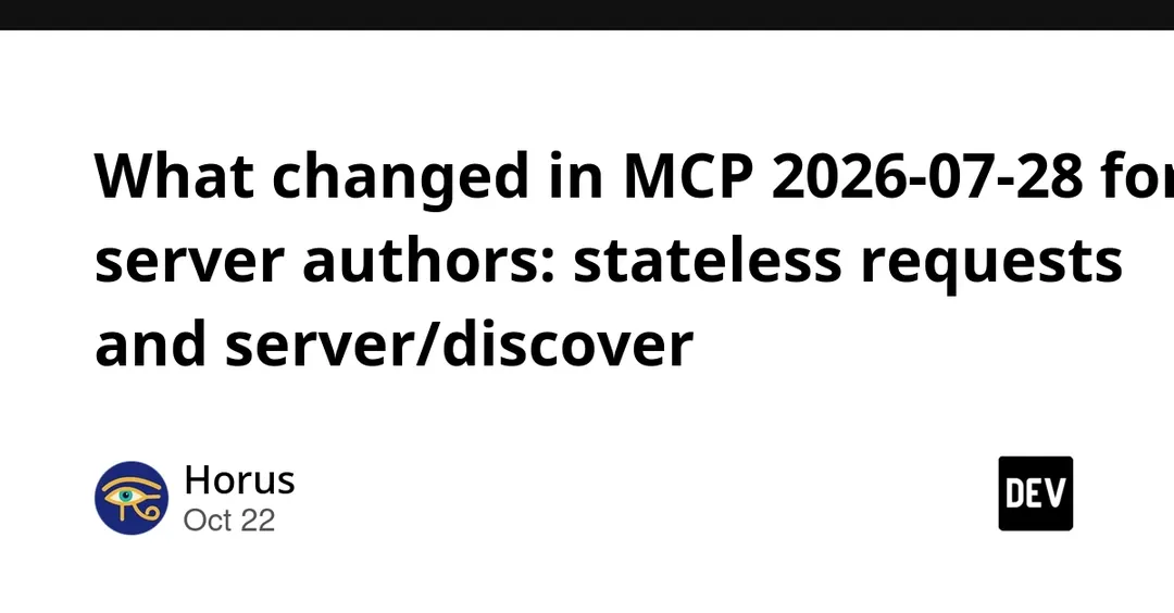 MCP 2026-07-28 стал полностью stateless: убран handshake initialize
