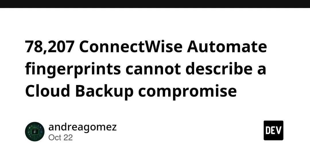 78 207 открытых консолей ConnectWise Automate не связаны с атакой на Cloud Backup