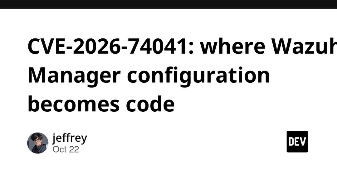 В Wazuh Manager нашли критическую уязвимость CVE-2026-74041