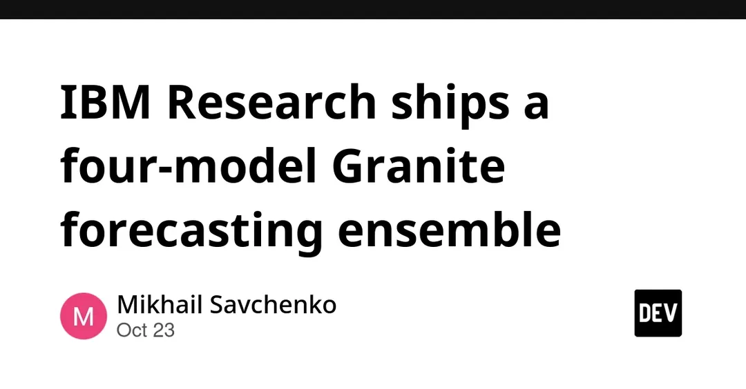 IBM Research выпустила ансамбль из четырёх моделей Granite для прогнозирования