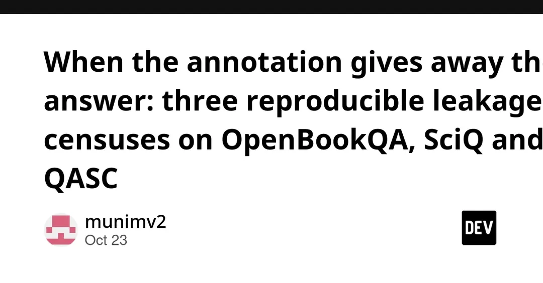 Аудит выявил утечку ответов в аннотациях бенчмарков OpenBookQA, SciQ и QASC