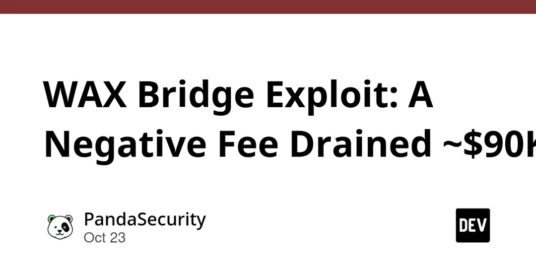 Эксплойт WAX Bridge с отрицательной комиссией украл около $90 тыс.