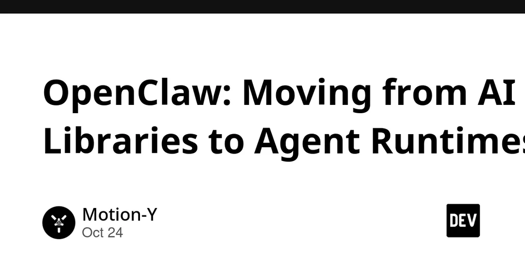 OpenClaw превращает ИИ-агентов из библиотек в постоянную среду выполнения