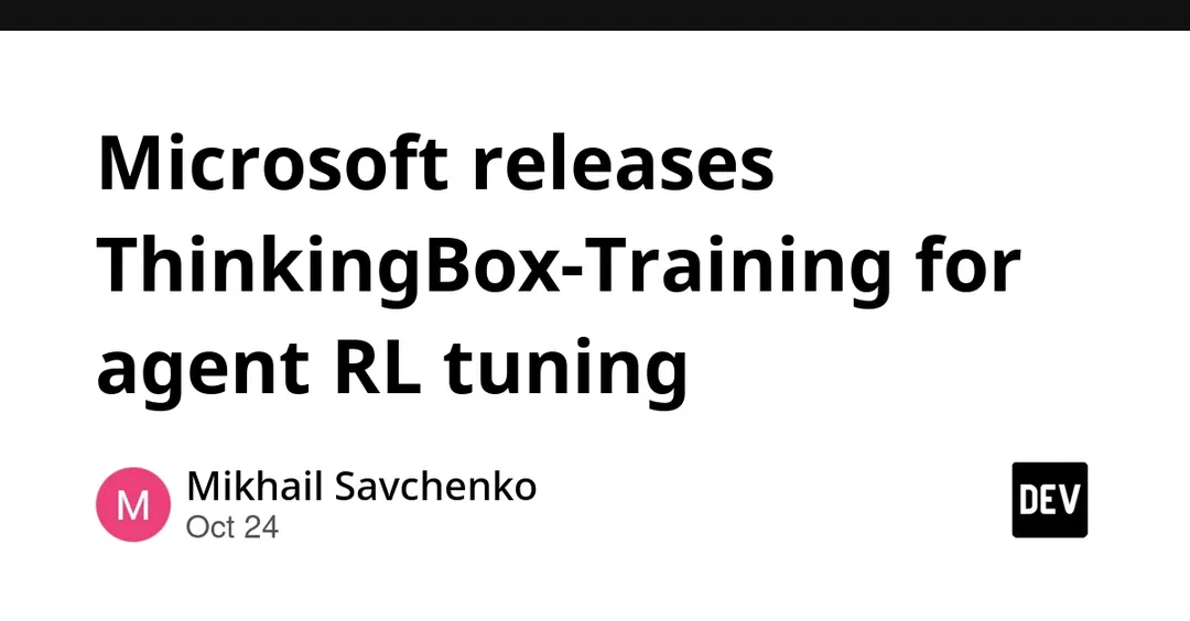 Microsoft выпустила ThinkingBox-Training для RL-дообучения агентов