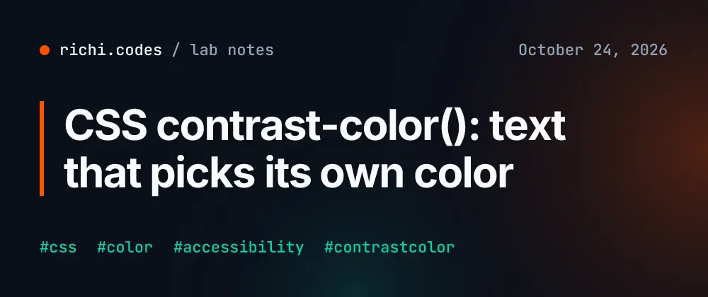 CSS contrast-color() сам подбирает белый или чёрный текст на фоне
