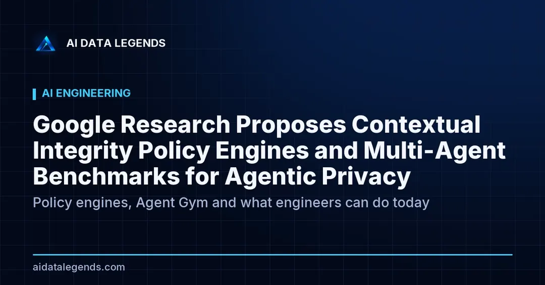 Google Research предложила контекстный движок политик приватности для ИИ-агентов