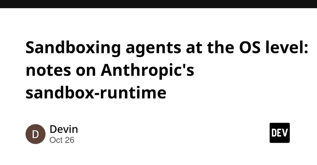 Anthropic выпустила sandbox-runtime для изоляции ИИ-агентов на уровне ОС