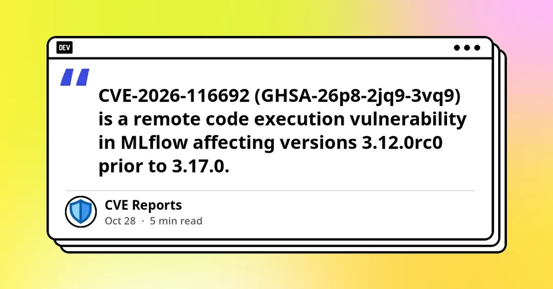 В MLflow нашли RCE с рейтингом 9,8 через десериализацию скореров