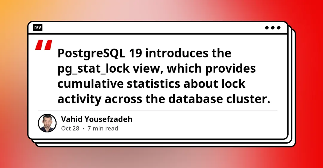 PostgreSQL 19 получил pg_stat_lock для мониторинга блокировок