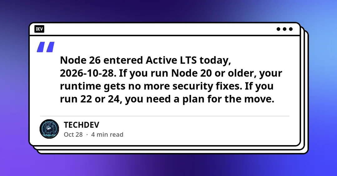 Node 26 перешёл в статус Active LTS