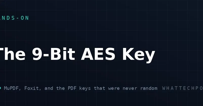 В MuPDF до 1.28.5 ключ AES-256 имел всего 9 бит энтропии