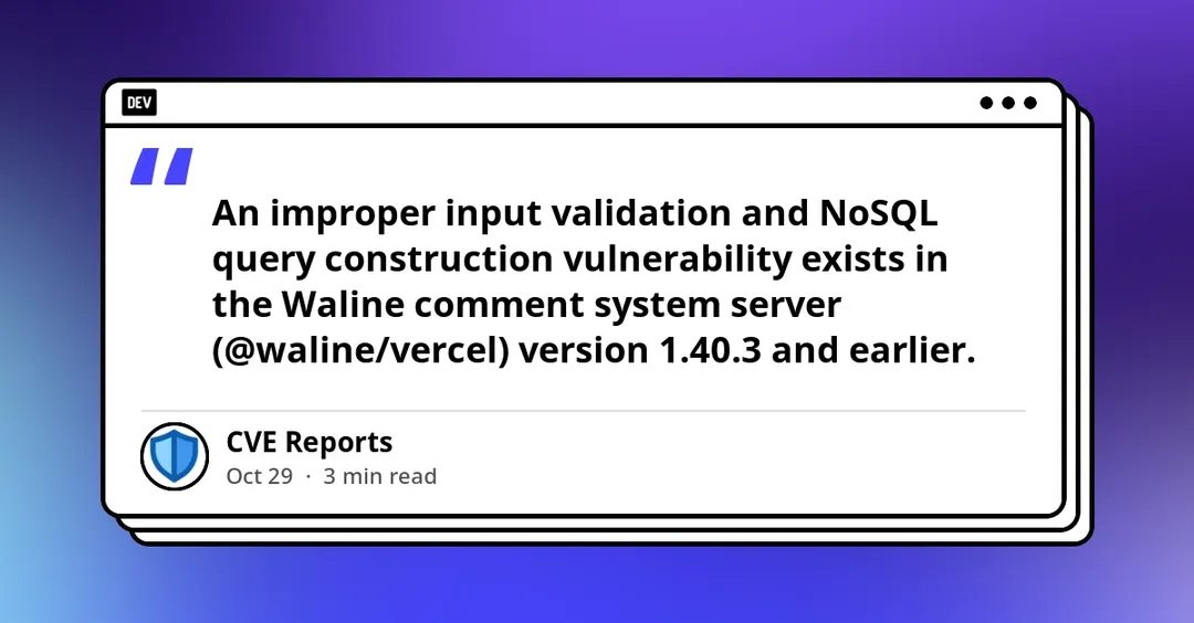 В Waline нашли NoSQL-инъекцию с обходом аутентификации