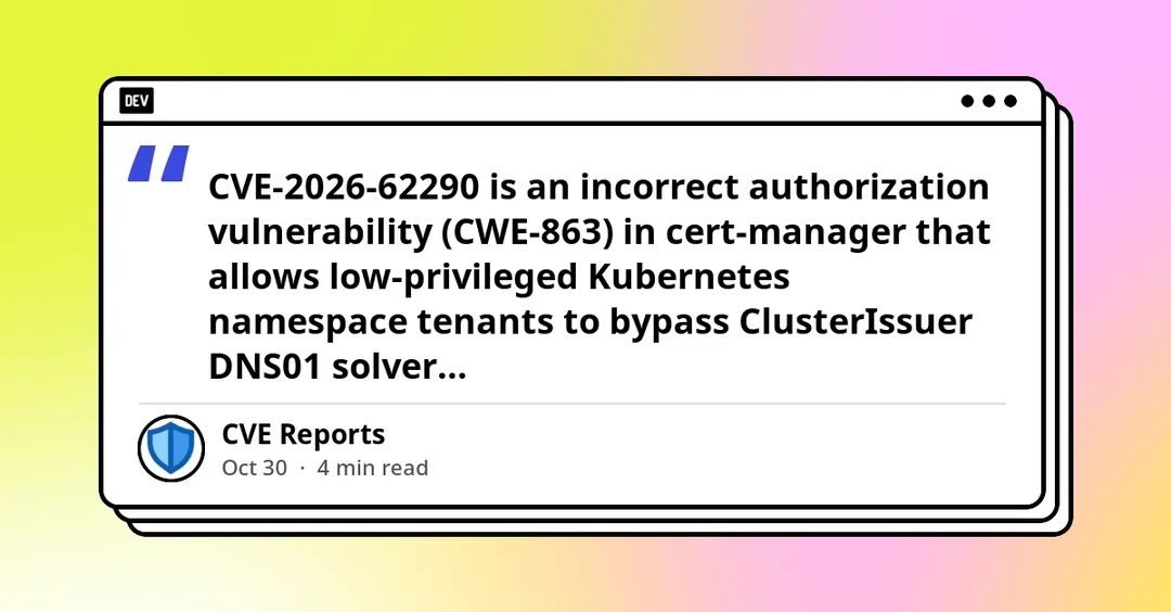 В cert-manager нашли обход политик DNS01 и кражу учётных данных