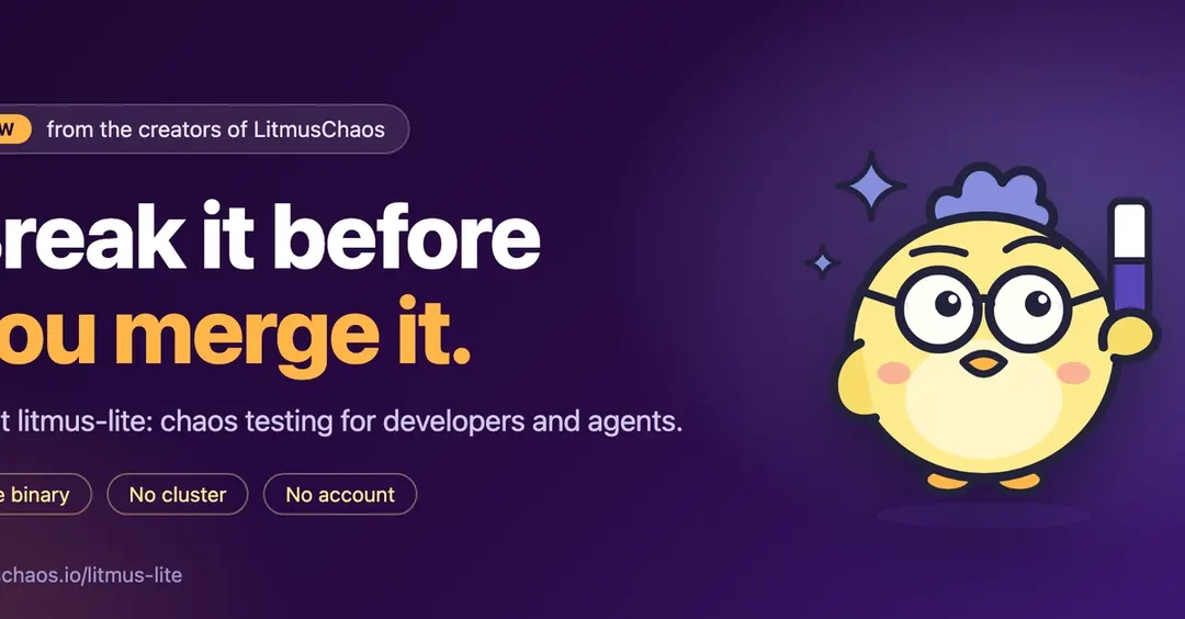 LitmusChaos выпустила litmus-lite для хаос-тестов на машине разработчика